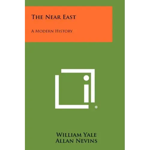 The Near East: A Modern History
