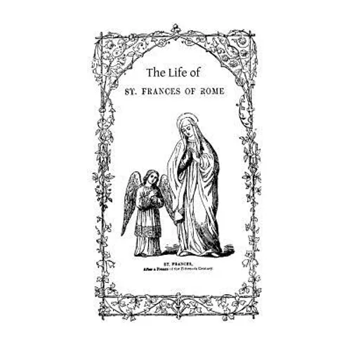 The Life of St. Frances of Rome