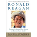 Ronald Reagan: How an Ordinary Man Became an Extraordinary Leader