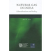 Natural Gas in India: Liberalisation and Policy
