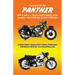 BOOK OF THE PANTHER 600 & 650 c.c. HEAVYWEIGHT MOTORCYCLES MODELS 100 (1938-63) & 120 (1959-66)