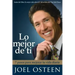 Lo Mejor de Ti: 7 Pasos Para Mejorar Tu Vida Diaria = Become a Better You