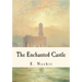 The Enchanted Castle