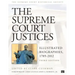 The Supreme Court Justices: Illustrated Biographies, 1789-2012