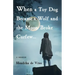 When a Toy Dog Became a Wolf and the Moon Broke Curfew: A Memoir