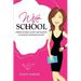 Wife School: Where Women Learn the Secrets of Making Husbands Happy
