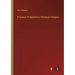 A Course of Qualitative Chemical Analysis