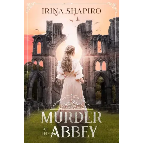 Murder at the Abbey: A Redmond and Haze Mystery Book 2