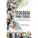 Teología Para Todos