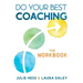 Do Your Best Coaching: The Workbook