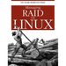 Managing Raid on Linux: Fast, Scalable, Reliable Data Storage