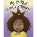 My Curly, Coily Crown