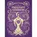 The Pregnant Goddess: Your Guide to Traditions, Rituals, and Blessings for a Sacred Pagan Pregnancy