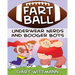 Underwear Nerd and Booger Boys Fart Ball: Underwear Nerd and Booger Boys Series