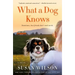 What a Dog Knows