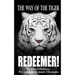 Redeemer: The Way of the Tiger 7