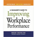 A Manager's Guide to Improving Workplace Performance