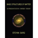Basic Structures of Matter: Supergravitation Unified Theory