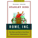 Rome, Inc.: The Rise and Fall of the First Multinational Corporation