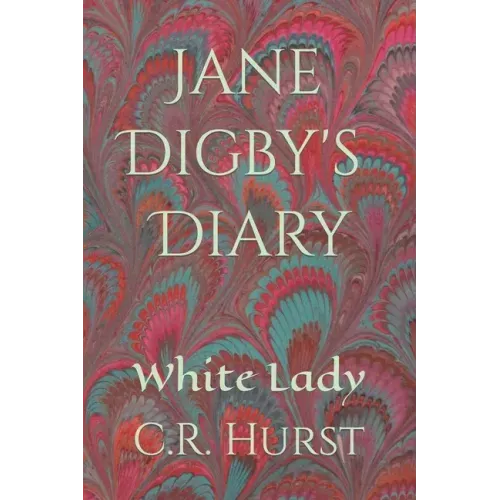 Jane Digby's Diary: White Lady - Paperback
