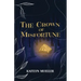 The Crown Of Misfortune