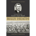 Billy Heath: The Man Who Survived Custer's Last Stand