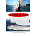 Learn to Sail: The Beginners Guide to Sailing