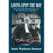 Living Upon the Way: Selected Sermons of E. Stanley Jones on Self Surrender: Revised Edition
