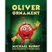 Oliver Ornament