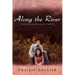 Along the River