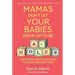 Mamas Don't Let Your Babies Grow Up to Be A-Holes: Unfiltered Advice on How to Raise Awesome Kids