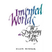 Invented Worlds: The Psychology of the Arts