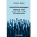 Jewish Defense League: The Early Years: A Study in Group Conflict and Political Violence