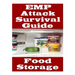 EMP Attack Survival Guide: Food Storage: The Ultimate Beginner's Guide On How Develop A Food Survival Plan and Store Food To Help You Survive An