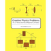 Creative Physics Problems: Waves, Electricity & Magnetism, And Optics