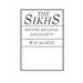 The Sikhs: History, Religion, and Society