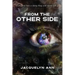 From the Other Side: Everyone has a story they will never tell