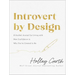 Introvert by Design