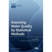 Assessing Water Quality by Statistical Methods