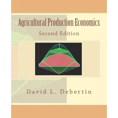 Agricultural Production Economics Second Edition