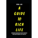 A Guide To Rich Life: Re-program your Subconscious Mind to Manifest Your Wildest Dreams & Live a Rich Life