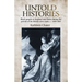 Untold Histories: Black People in England and Wales During the Period of the British Slave Trade, C. 1660-1807