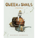 Queen of Snails: A Graphic Memoir