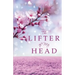 The Lifter of My Head