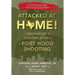 Attacked at Home!: A Green Beret's Survival Story of the Fort Hood Shooting