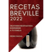 Recetas Breville 2022: Deliciosas Recetas Para Sorprender a Tu Familia
