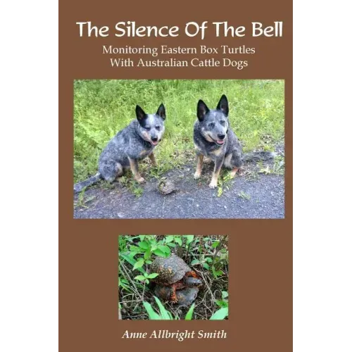 The Silence of the Bell: Monitoring Eastern Box Turtles with Australian Cattle Dogs