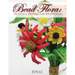 Bead Flora: The Revival of French Beaded Flowers