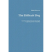 The Difficult Dog