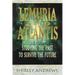 Lemuria & Atlantis: Studying the Past to Survive the Future